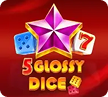 5 Glossy Dice